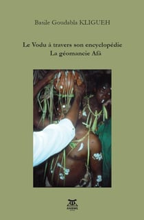 Le vodu a travers son encyclopedie, la geomancie afa - t01 - le vodu a travers son encyclopedie - la