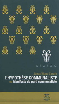 L'hypothese communaliste - ou manifeste du parti communaliste