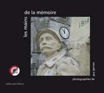 Les mains de la memoire - photographies de guy gervais