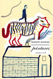 Peintures, Carnets a et B