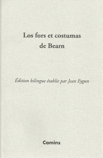 Lo fors et costumas de bearn edition etablie et presentee par jean eygun