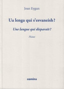 Ua lenga qui s'esvaneish? une langue qui disparait? pleitei