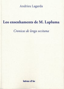 Los ensenhaments de m. lapluma cronicas de lenga occitana