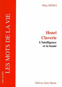 Henri claverie, l'intelligence et la bonté