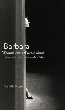 Barbara, j'aurai vecu d'avoir aime