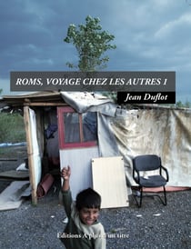 Roms : voyages chez les autres t i