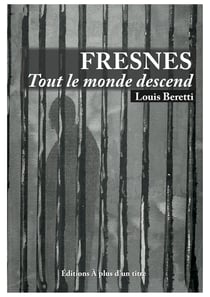 Fresnes tout le monde descend