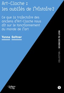 Art-Cloche : les oubliés de l'Histoire ?