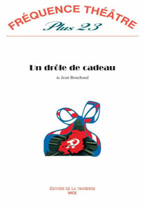 Frequence theatre plus - t23 - un drole de cadeau