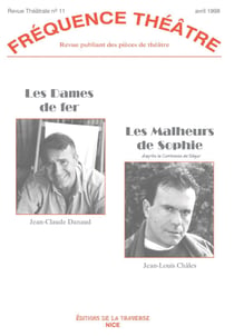 Frequence theatre - t11 - les dames de fer - les malheurs de sophie (d'apres la comtesse de segur)