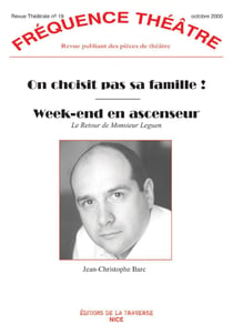 Frequence theatre - t19 - on choisit pas sa famille - week-end en ascenseur (le retour de m. leguen)