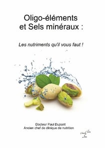 Oligo-éléments et sels minéraux : Les nutriments qu'il vous faut !