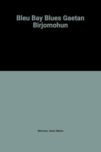 Blue Bay Blues Gaetan Birjomohun