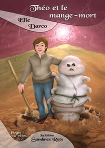 Theo et le mange-mort