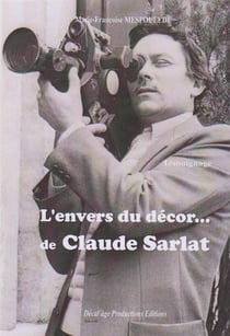 L'envers du decor... de claude sarlat
