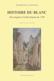 Histoire du blanc des origines a la revolution de 1789