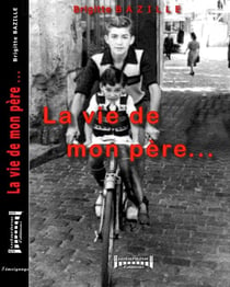 La vie de mon père...