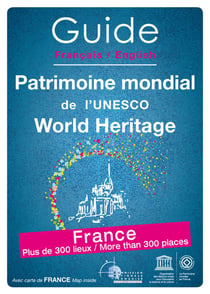 Guide français/anglais du patrimoine mondial de l'unesco - world heritage france