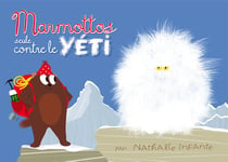 Marmottos seule contre le yeti