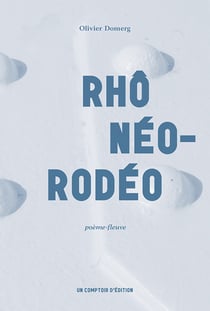 Rhoneo-rodeo - poeme fleuve