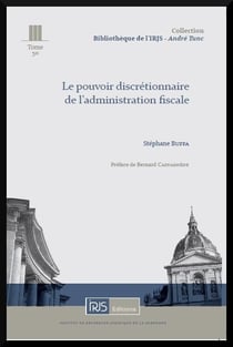 Le pouvoir discretionnaire de l'administration fiscale
