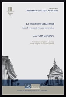 La resolution unilaterale - droit compare franco-roumain
