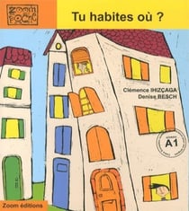 Tu habites ou