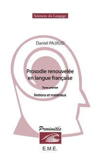 Prosodie renouvelée en langue française Tome 1