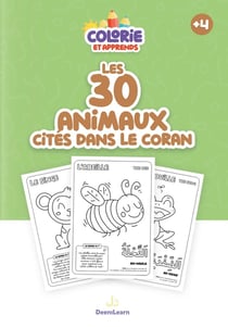 Colorie et apprends - Les 30 animaux cités dans le coran