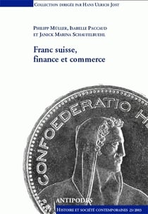 Franc suisse, finance et commerce. politique monetaire helvetique - 1931-1936