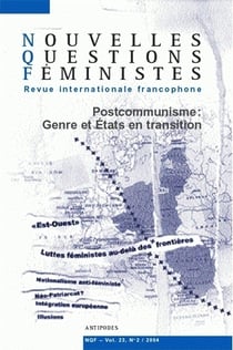 REVUE NOUVELLES QUESTIONS FEMINISTES n.23/2 : postcommunisme - genre et états en transition