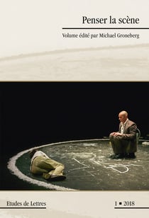 Études de lettres n.306 : penser la scène