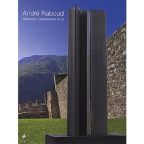 André raboud - bellinzona, castelgrande 2013