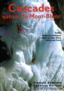 Cascades autour du mont-blanc, tome 1