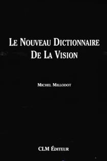 Le nouveau dictionnaire de la vision