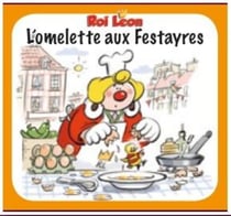 Roi leon l omelette aux festayres