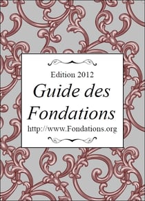 Guide des fondations (édition 2012)