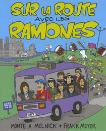 Sur la route avec les ramones, au choeur de la machine