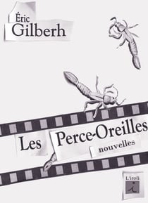 Les perce-oreilles, nouvelles