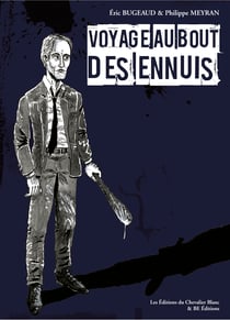 Voyage au bout des ennuis
