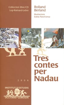 Tres contes per nadau / trois contes pour noel