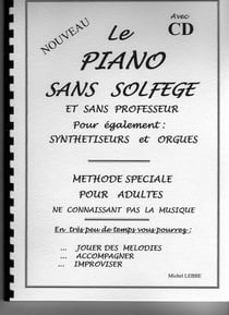 Le piano sans solfege avec cd pour adultes ou enfants(improviser sans effort)