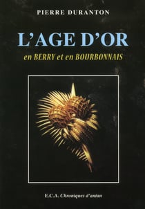 L'age d'or en berry et en bourbonnais