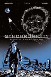 Synchronicity - Archive 3 : La Résurrection Arès