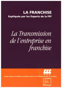 La transmission de l'entreprise en franchise