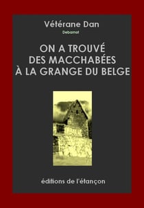 On a trouvé des macchabées à la grange du belge