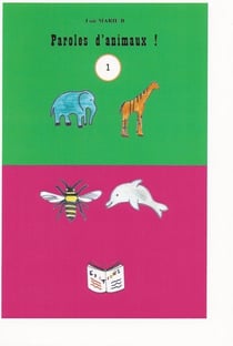 Paroles d'animaux t.1