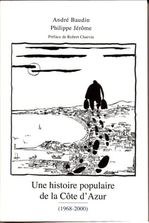 Une histoire populaire de la côte d'Azur t.4 - 1968/2000