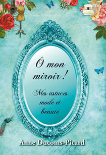 O mon miroir, mes astuces mode