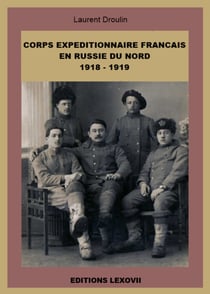 Corps expéditionnaire français en russie du nord 1918-1919